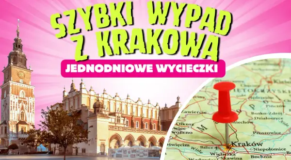 Kraków: Jak zaplanować wycieczkę? Atrakcje + praktyczne wskazówki